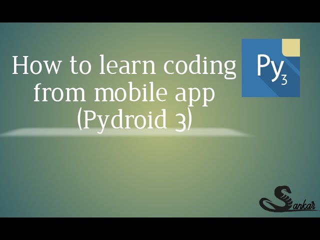 How to learn coding from mobile app (Pydroid 3)