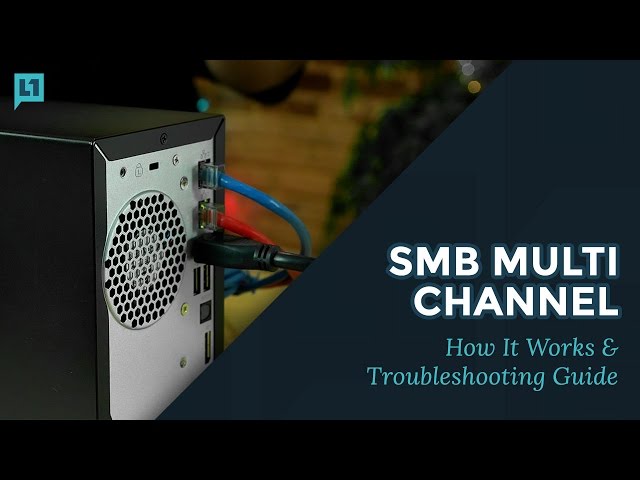 SMB Multichannel: How It Works & Troubleshooting Guide