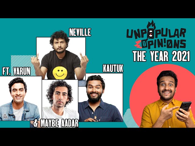 Unpopular 2021 Opinions ft @VarunThakurOfficial @neville_shah @KautukSrivastavaIsHere & MAYBE @Aadar