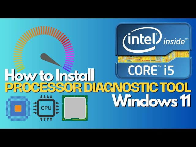 How to Install Intel® Processor Diagnostic Tool on Windows 11 | Intel Processor Benchmarks Windows