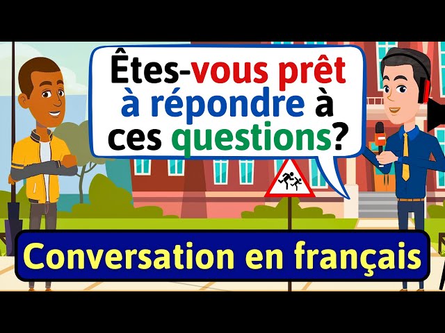 Apprendre à Parler Français (Questions en français) Daily French Conversation | LEARN FRENCH