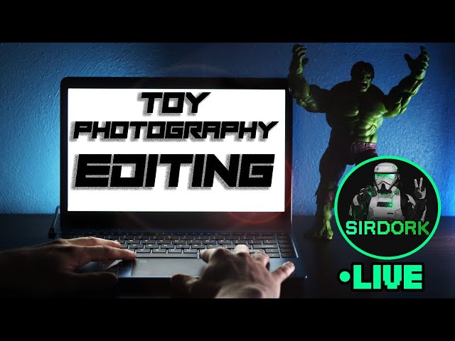 Editing Toy Photography! Combining effects and more!