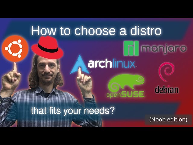 How to choose the proper Linux distribution that's good for you?