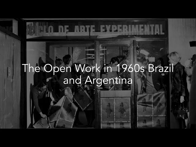 The Open Work in 1960s Brazil and Argentina