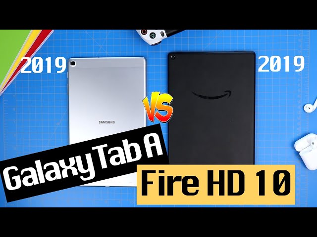 Amazon Fire HD 2019 10 vs Samsung Galaxy Tab A 2019 10.1