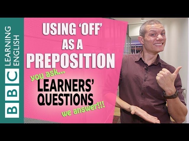 Using ‘off’ as a preposition - Learners' Questions
