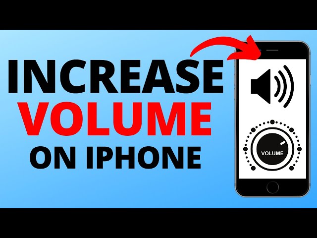 How to Increase Max Volume on iPhone