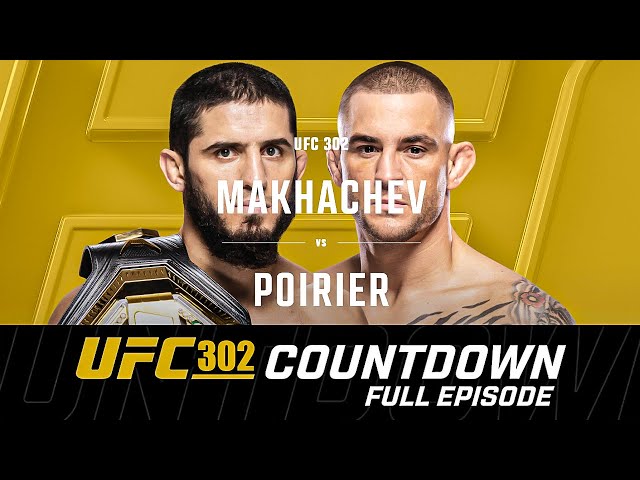 UFC 302 Countdown: Makhachev vs Poirier - Full Episode