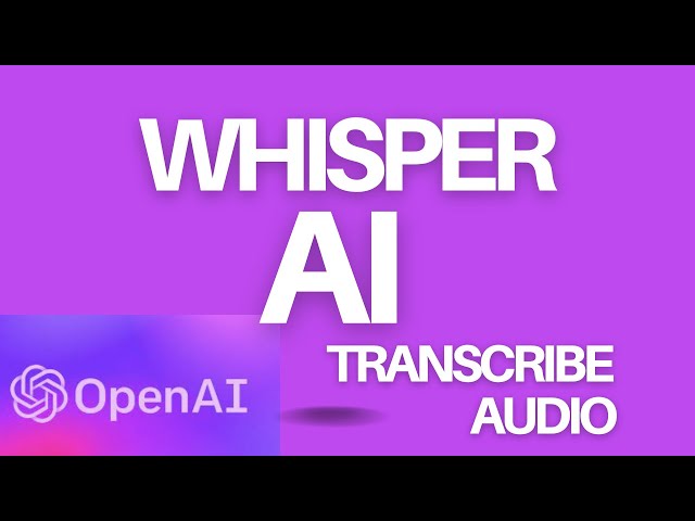 Easily Transcribe Audio with Whisper AI and Python