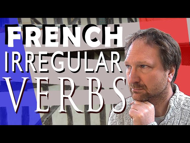 French Irregular Verbs