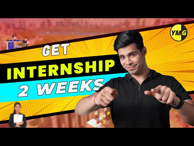 How to Get Your First Internship? Step-by-Step Method | Get internship in 2 months!