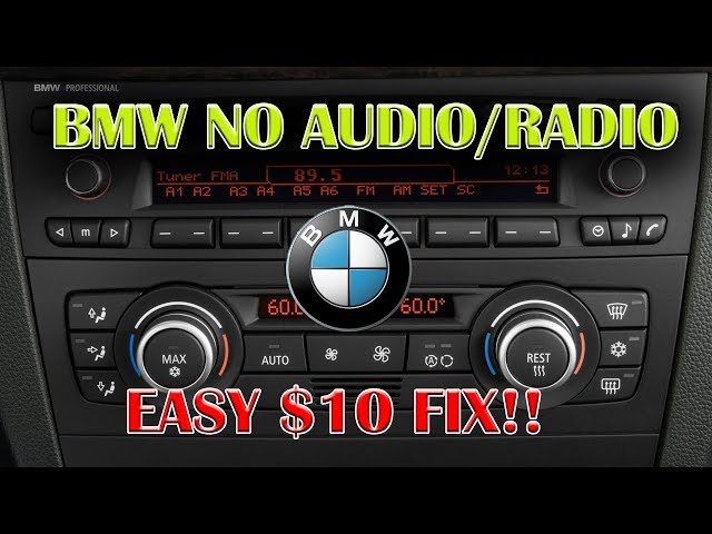 BMW NO Audio/Radio FIX! A Very Simple $10 Part