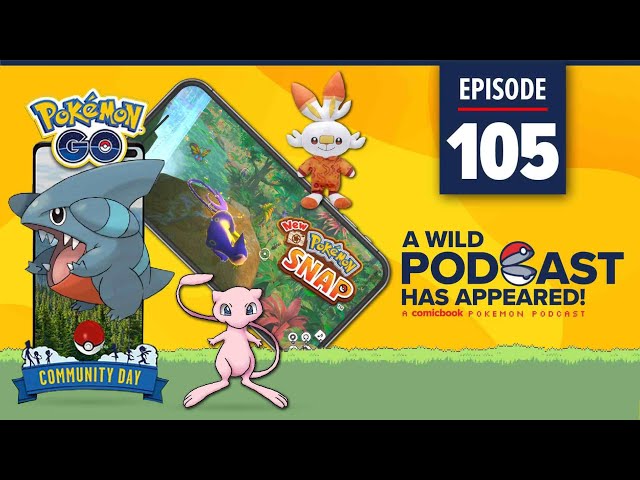 A WILD PODCAST HAS APPEARED: Gible and Waterfalls (Episode 105)