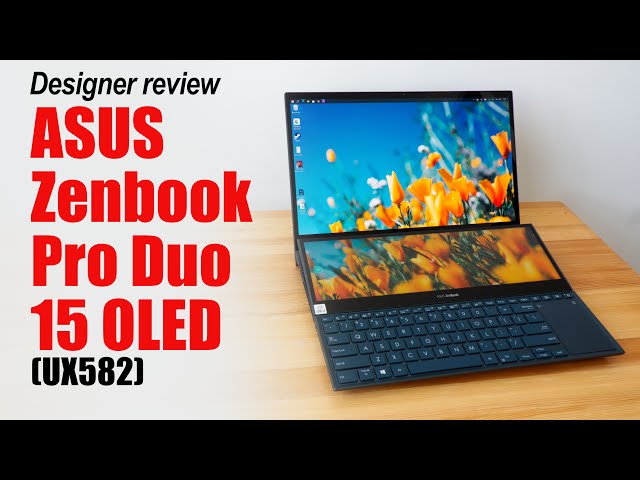 ASUS Zenbook Pro Duo 15 OLED (UX582): Ultimate Multitasker