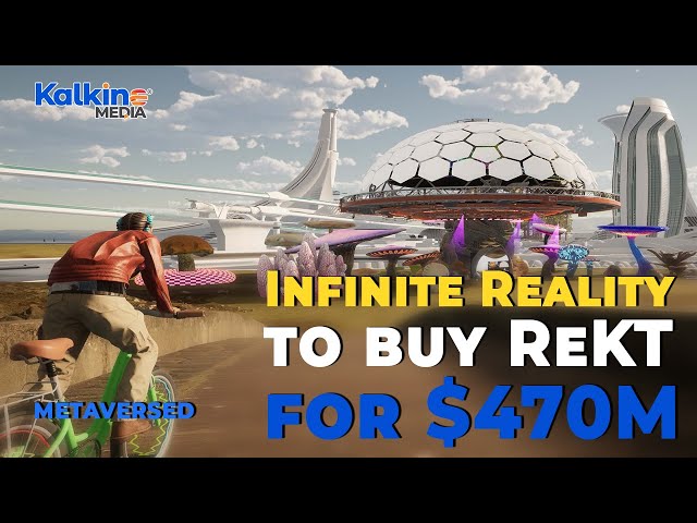 Metaverse company Infinite Reality to acquire esports giant ReKTGlobal for $470M in all stock deal