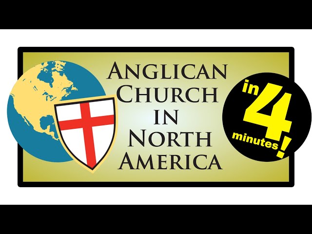 Anglican Church in North America (ACNA) Explained in 4 minutes