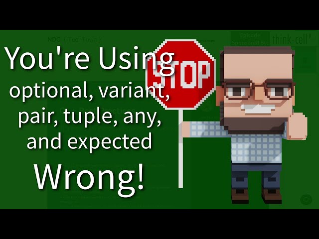 C++ Weekly - Ep 421 - You're Using optional, variant, pair, tuple, any, and expected Wrong!