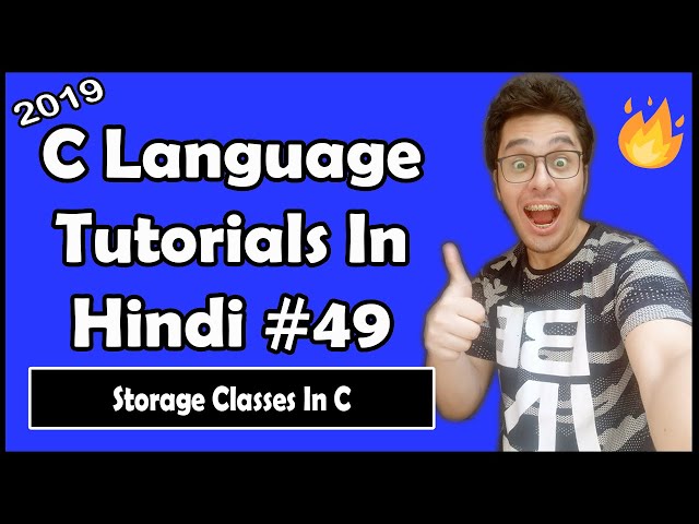 Storage Classes In C Auto, Extern, Static & Register Storage Classes: C Tutorial In Hindi #49