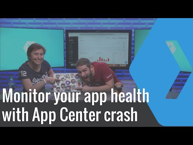 Monitor Your App's Health with App Center Crash & Analytics | The Xamarin Show