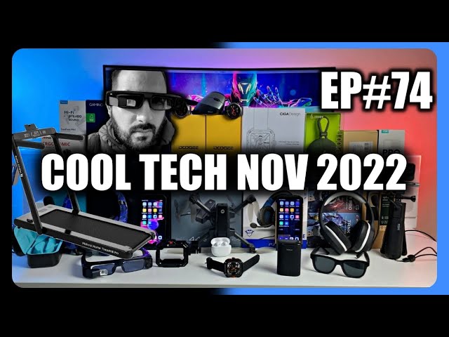 Coolest Tech of the Month November 2022  - EP#74 - Latest Gadgets You Must See!