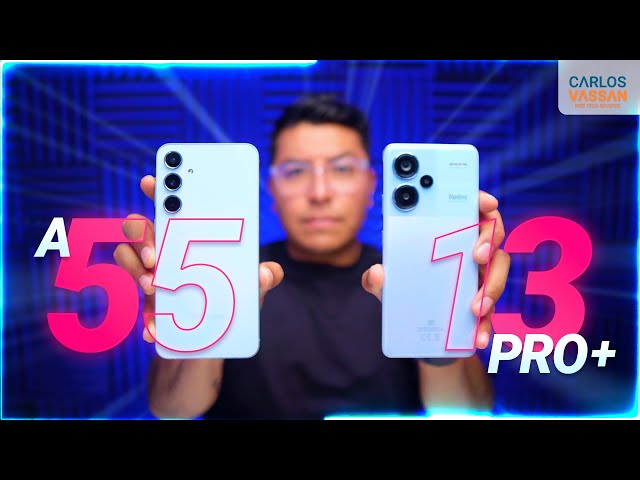 Galaxy A55 vs RedMi Note 13 Pro Plus+ | ¿Cual te conviene más?
