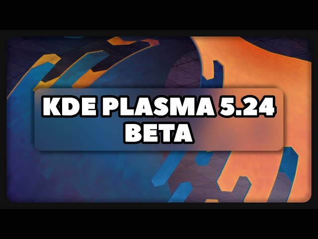 KDE Plasma 5.24 Beta Discussion