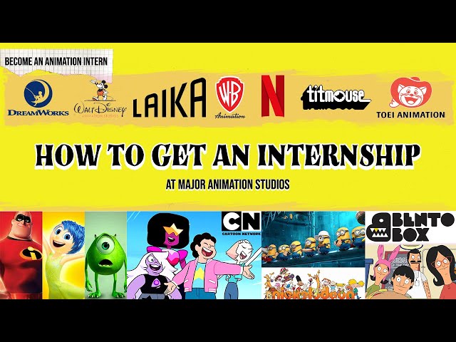 HOW TO GET AN ANIMATION INTERNSHIP AT A MAJOR STUDIO (Pixar, Disney, Nickelodeon, Bento Box & more!)