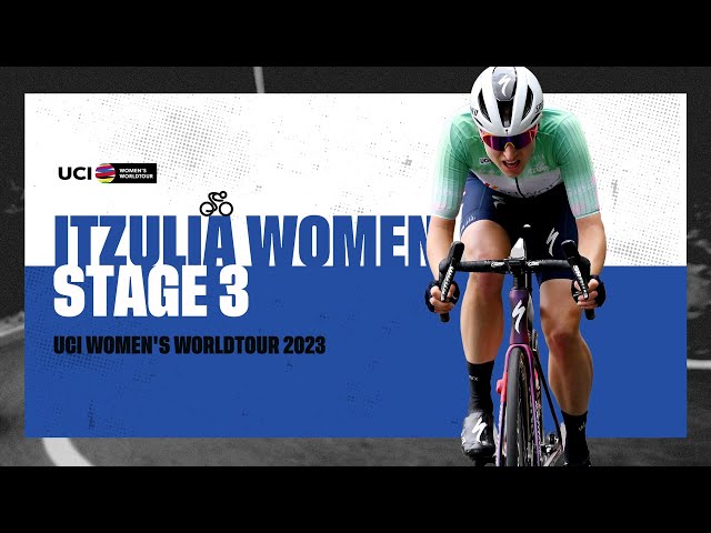 2023 UCIWWT Itzulia Women - Stage 3