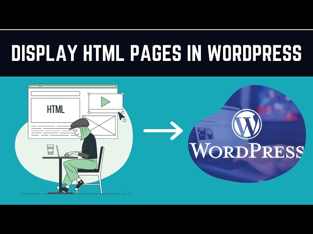How to Add HTML Files to WordPress In 2 Easy Steps - Add HTML Page to WordPress