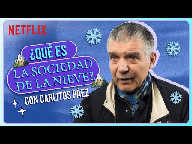 ¿Qué es la Sociedad de la nieve? con Carlitos Páez