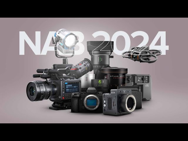 The Newest Filmmaking Tech from NAB 2024