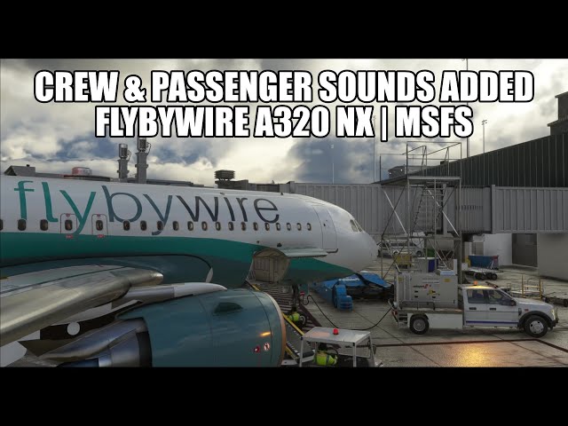 FlyByWire Adds New Sounds - Cabin Ambiance & Crew PAs