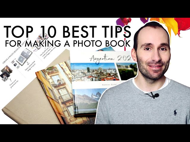 TOP 10 TIPS FOR MAKING A PHOTO BOOK