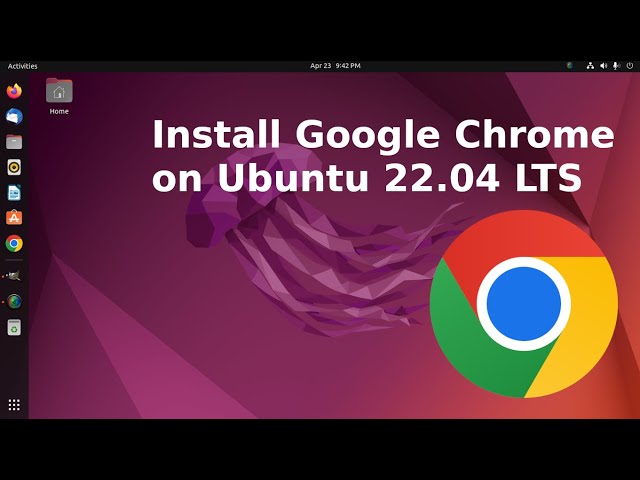 How to install google chrome on Ubuntu 22.04 LTS