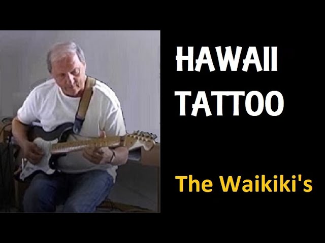 Hawaii Tattoo (The Waikiki's)