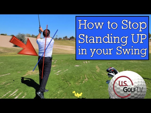 How to Stop Standing Up in Your Golf Swing