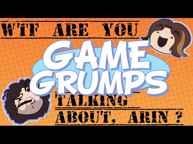 "Wtf are you talking about, Arin?" Compilation - Game Grumps