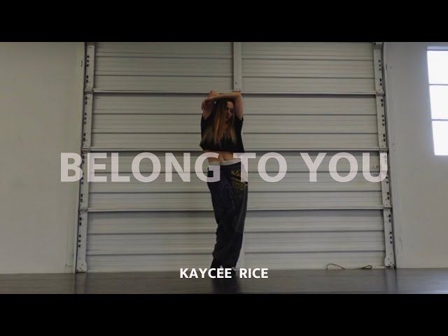 Belong To You - Sabrina Claudio | Kaycee Rice Choreography