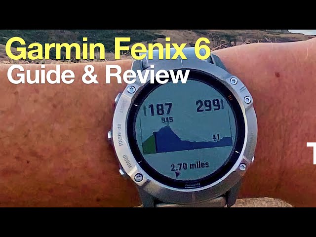 Garmin Fenix 6 In-Depth Review For Hiking & Outdoors - HikingGuy.com