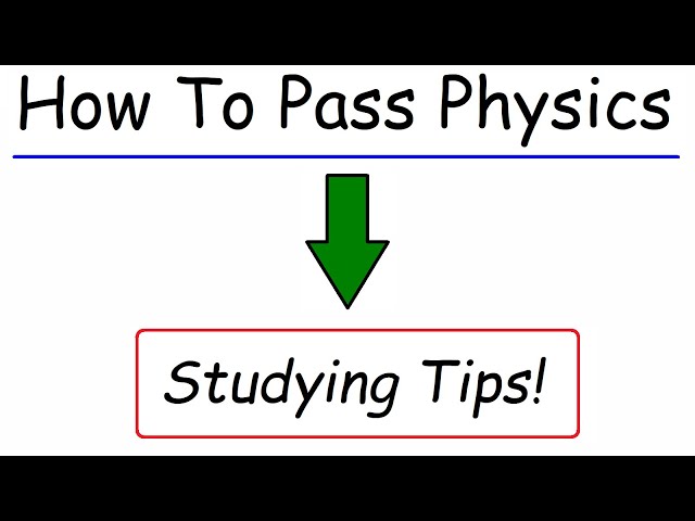 How To Pass Physics