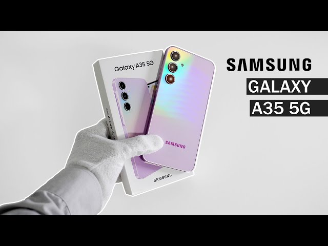 Samsung Galaxy A35 5G Exclusive First Look I ASMR Unboxing