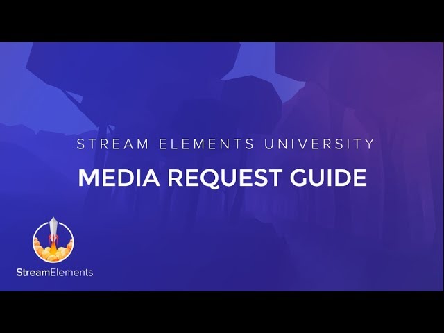 StreamElements Media request (Song request & Media share)