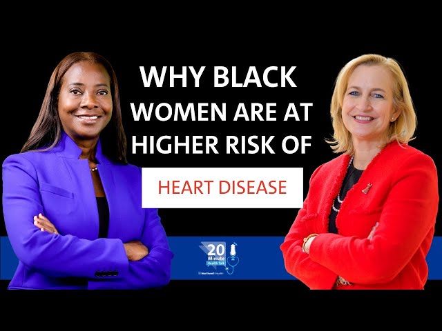 Why Black women are at higher risk of heart disease | 20-Minute Health Talk