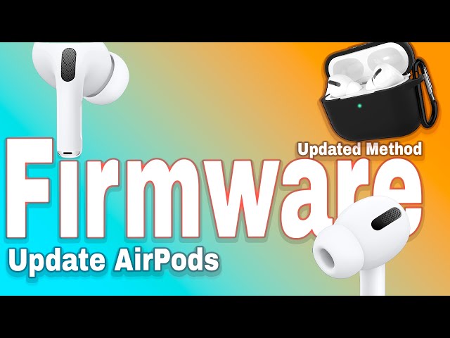 How to Update AirPods/AirPods Pro Firmware - 3 Ways
