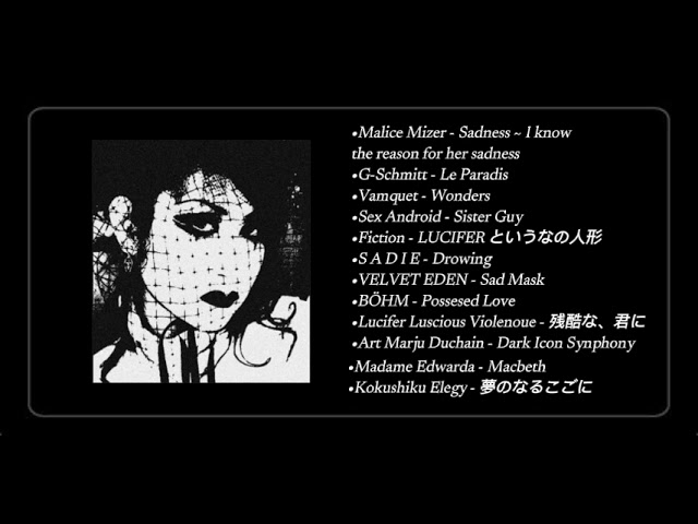 Japanese goth and vkei playlist to dance and cry to