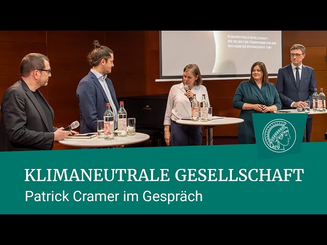 Wege in eine klimaneutrale Gesellschaft | Patrick Cramer im Gespräch