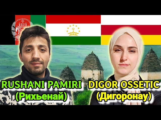 Similarities Between Digor Ossetic and Rushani Pamiri