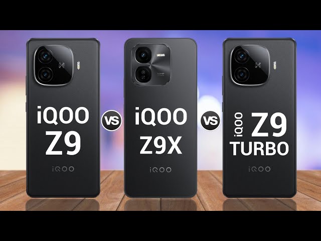 iQoo Z9 5G Vs iQoo Z9X 5G Vs iQoo Z9 Turbo 5G