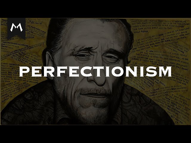 Bukowski and the Myth of Perfectionism