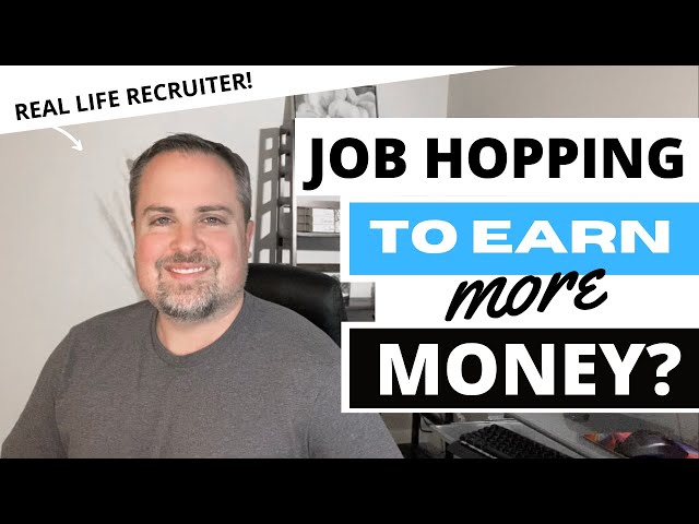 Should You Try Job Hopping For More Money?